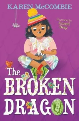 , Anneli Bray Karen McCombie: The Broken Dragon [2023] paperback