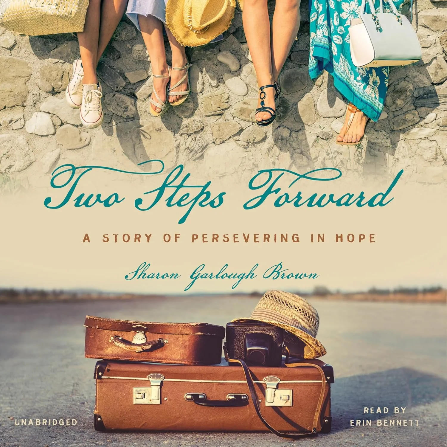 Two Steps Forward: A Story of Persevering in Hope (Sensible Shoes Series, Book 2) Audio CD  Unabridged, October 4, 2015